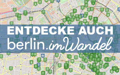 Entdecke auch Berlin Im Wandel